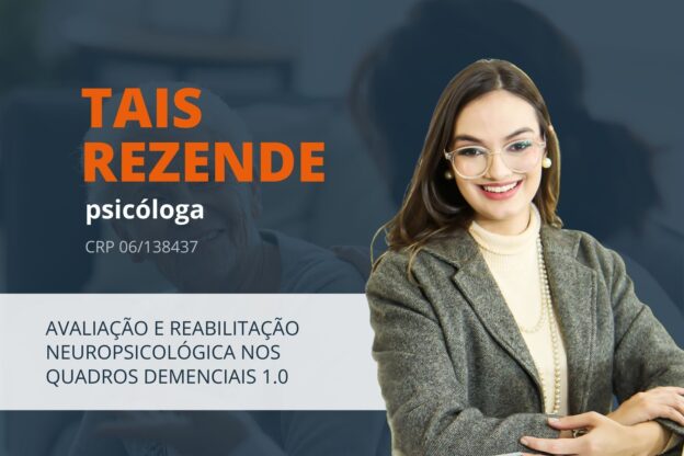 AVALIAÇÃO E REABILITAÇÃO NEUROPSICOLÓGICA NOS QUADROS DEMENCIAIS 1.0